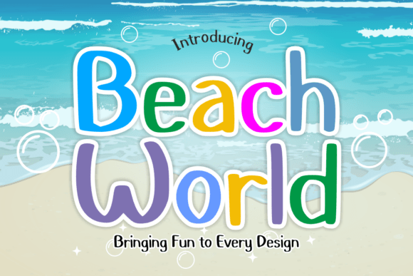 Beach World: A Font for Effortless Campaign Vibe