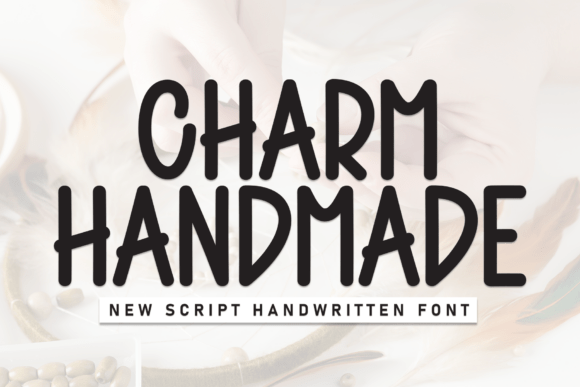 Charm Handmade: The Font That Elevates Your Brand
