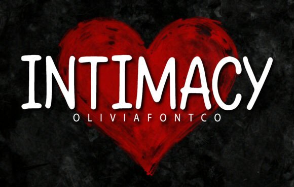 Intimacy: The Font That Speaks to the Heart of Your Campaign