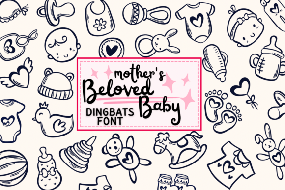 Mother s Beloved Baby: A Font for Heartfelt Editorial Design