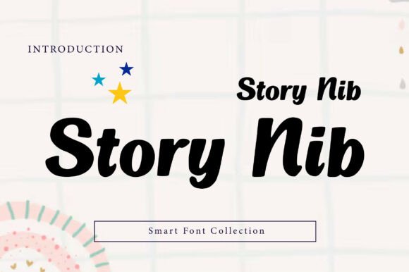 Story Nib: The Font That Speaks Volumes in Your Campaigns